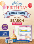 Happy Birthday Large Print Word Search for Seniors: 100 Fun Puzzles — A Thoughtful Activity Gift for Men & Women by Nova Brainworks
