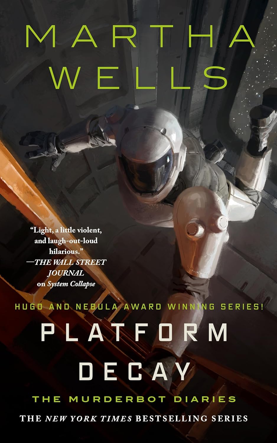 Platform Decay (The Murderbot Diaries, 8) by Martha Wells