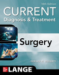 CURRENT Diagnosis and Treatment Surgery, 16th Edition by Gerard M. Doherty