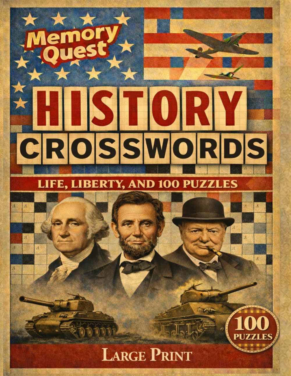 Memory Quest History Crosswords: 100 Trivia Style Puzzles: Large Print For Adults & Seniors by Franklin Ward