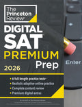 Princeton Review Digital SAT Premium Prep, 2026: 6 Full-Length Practice Tests (3 in Book + 3 Adaptive Tests Online) + Online Flashcards + Review & Tools (2026) (College Test Preparation) by The Princeton Review