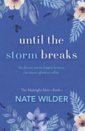 Until the Storm Breaks: A Small Town, Enemies to Lovers Romance (The Midnight Men) by Nate Wilder