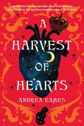 A Harvest of Hearts by Andrea Eames