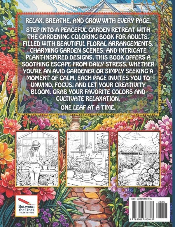 100 Garden Designs Coloring Book for Adults: Relaxing Scenes, Flowers, Plants and Herbs to Color by Between the Lines