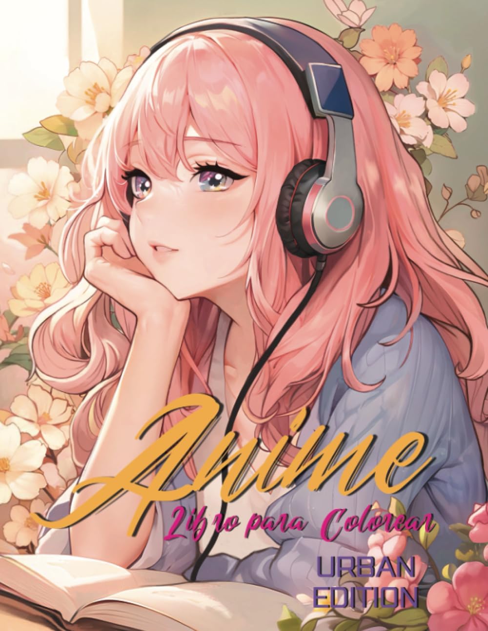 Libro para Colorear Anime: Urban Edition: Serie de Libros para Colorear de Arte Manga & Kawaii. Bonito para Chicos y Chicas. Diseño Adecuado para ... para Mujeres y Hombres (Spanish Edition) by Miko Sakura