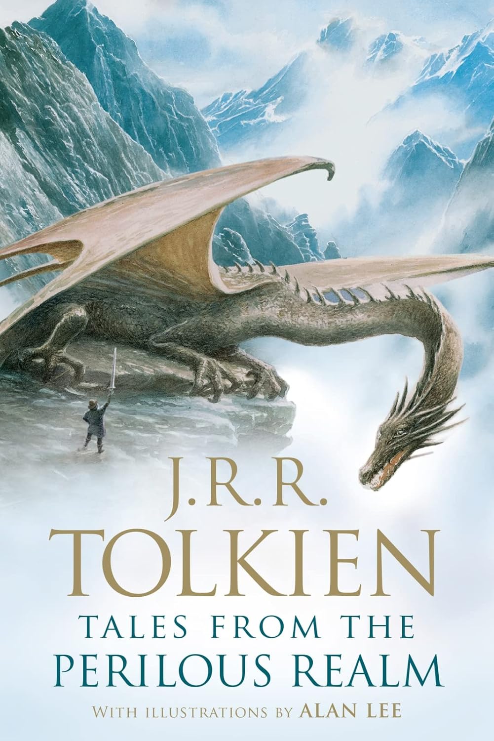 Tales From The Perilous Realm: A Classic Fantasy Anthology of Poetry, Short Stories, and Fairy Tales by J.R.R. Tolkien