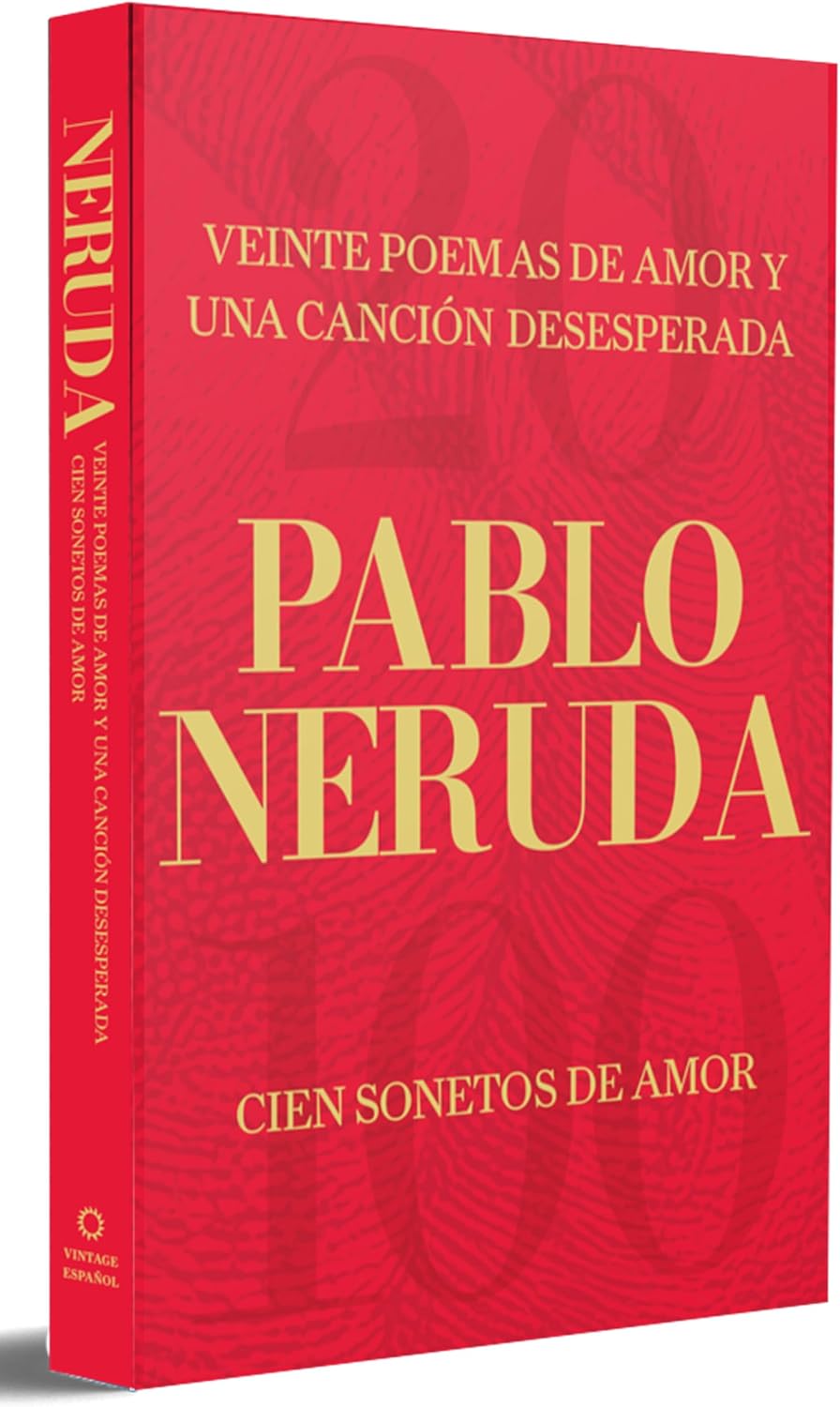 Veinte poemas de amor y una canción desesperada y Cien sonetos de amor (Edición Especial) / Twenty Love Poems and a Song of Despair (Special Edition) (Spanish Edition) by Pablo Neruda