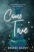 Come True: A Slow-Burn, Steamy Tale of a Girl and Her Genie (Come True: Steamy Genie Romantasy) by Brindi Quinn