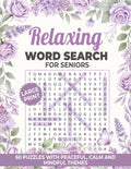 Relaxing Word Search for Seniors: 60 Large Print Puzzles with Peaceful, Calm and Mindful Themes (W&B Word Search Puzzles) by Willow Bramble