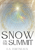 Snow on the Summit: Obligates of Ærta Book 2 (Obligates of Ærta: Epic Romantasy) by EA Fortneaux