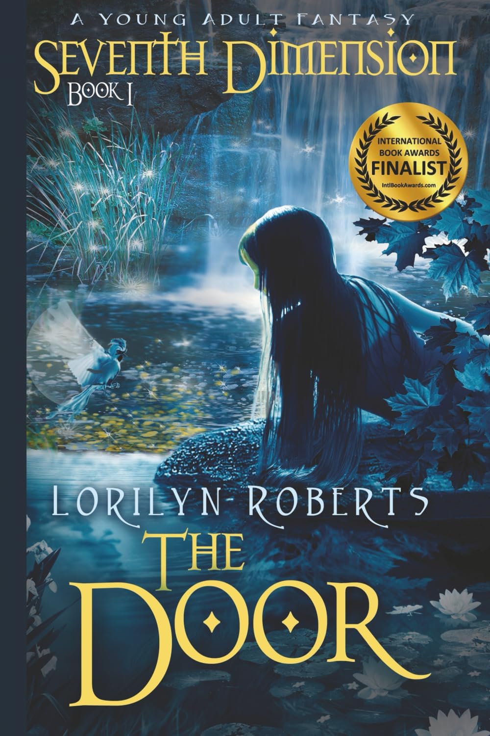 Seventh Dimension - The Door: A Young Adult Christian Fantasy by Lorilyn Roberts