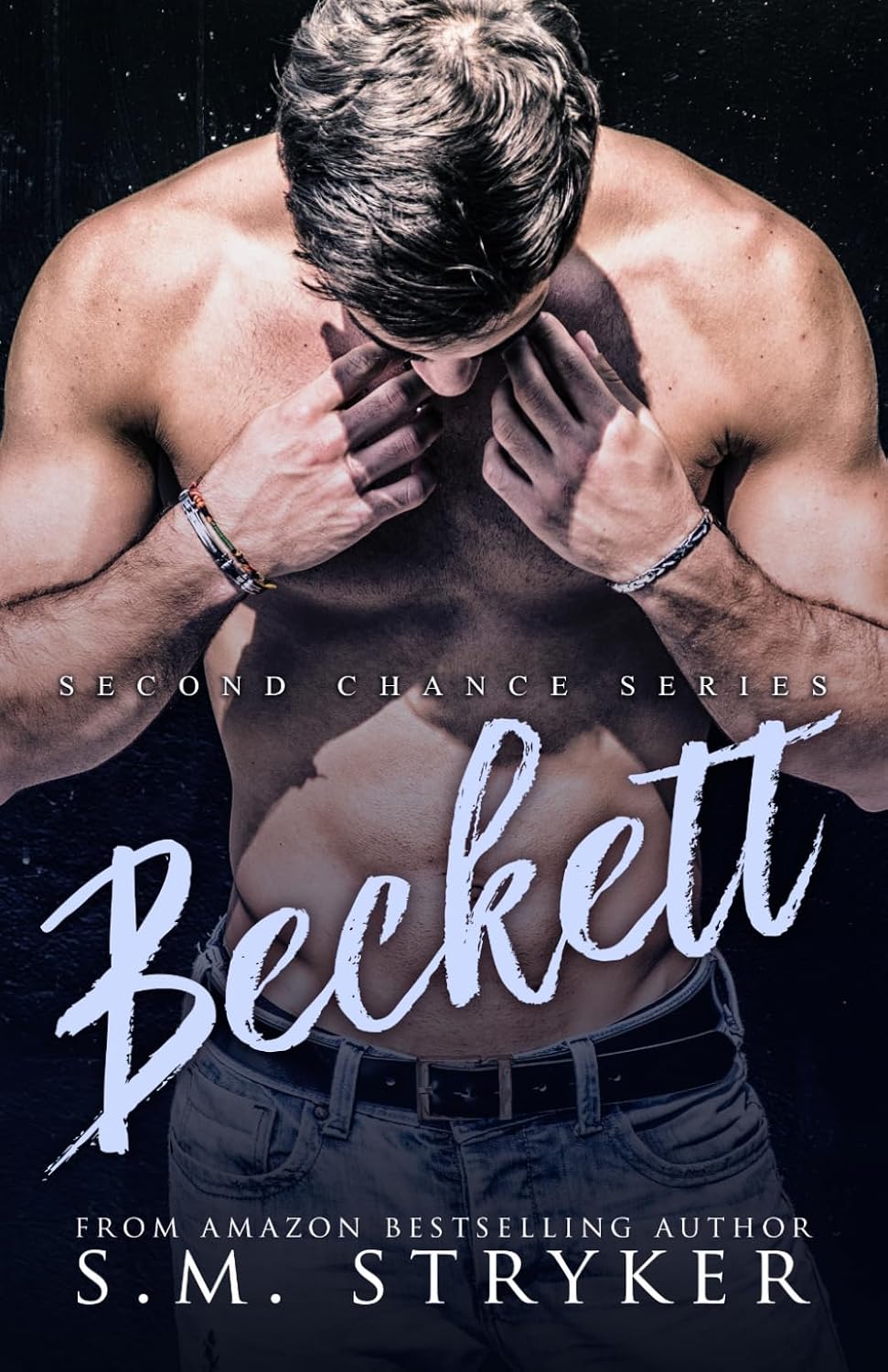 Beckett: Beckett and Harlow (Second Chance Series) by SM Stryker