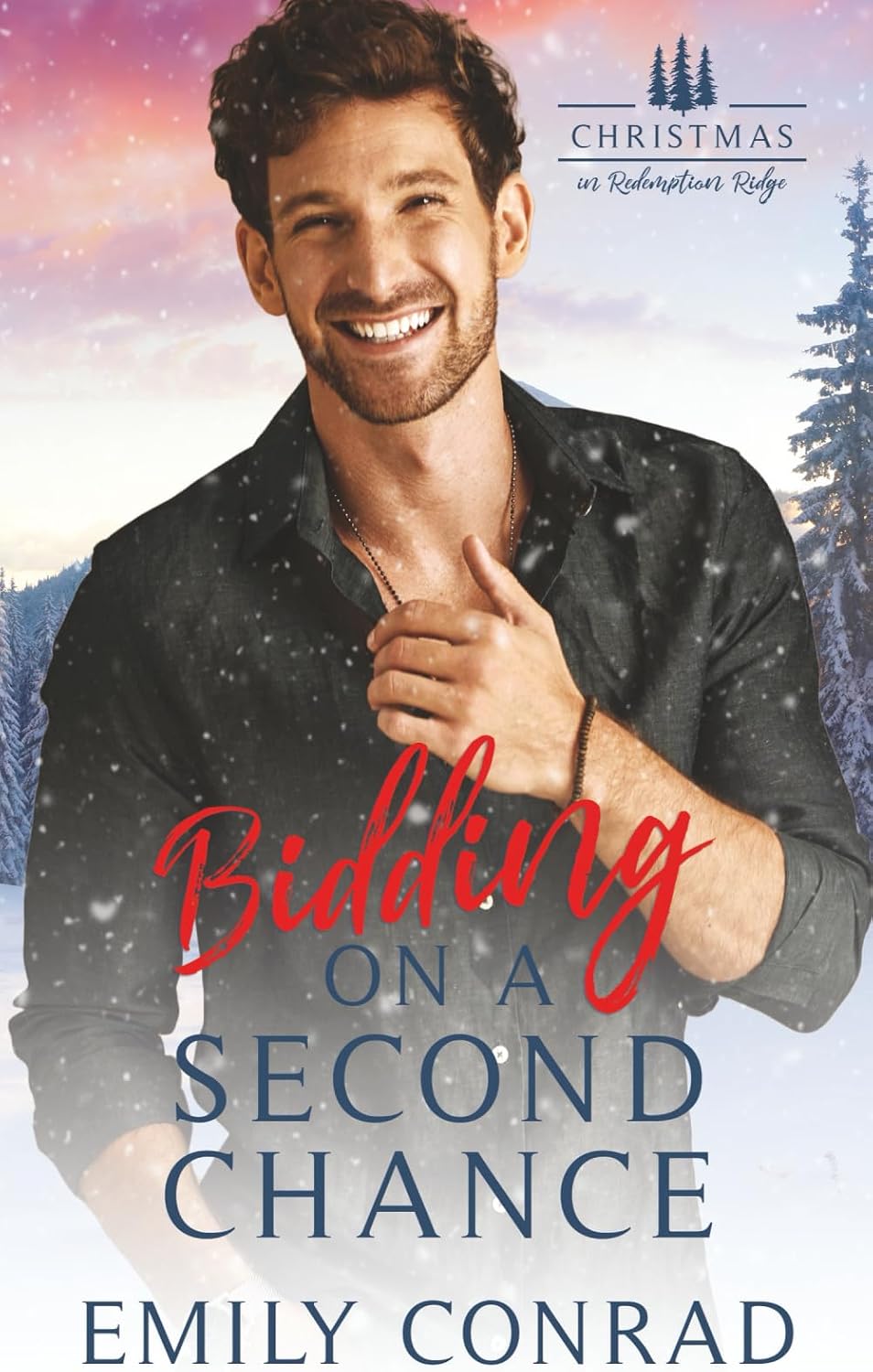 Bidding on a Second Chance: A Small Town Christian Romance by Emily Conrad