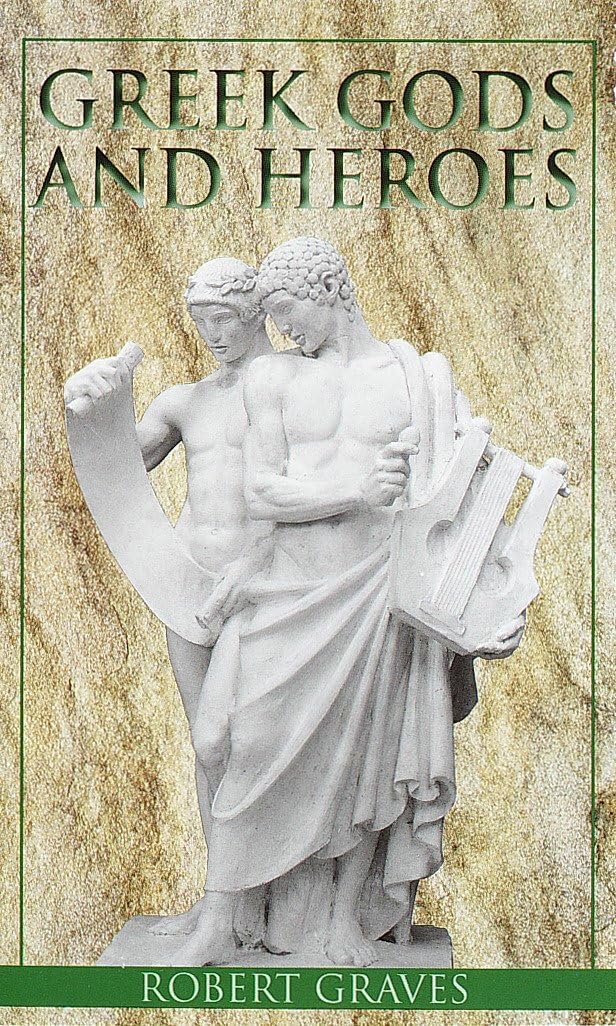 Greek Gods and Heroes (Laurel-Leaf Books) by Robert Graves