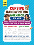 Cursive Handwriting Workbook For Kids: Fun and engaging practices for kids to unlock the magic of cursive writing by Justin Desmond