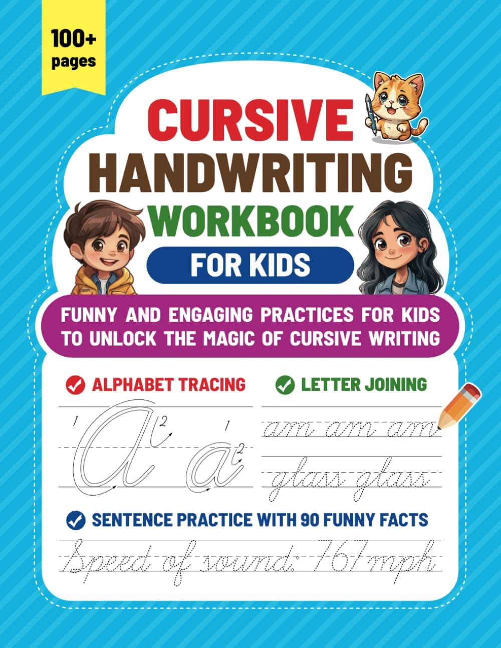 Cursive Handwriting Workbook For Kids: Fun and engaging practices for kids to unlock the magic of cursive writing by Justin Desmond