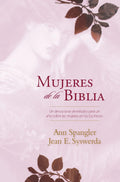 Mujeres de la Biblia: Un devocional de estudio para un año sobre las mujeres de la Escritura (Spanish Edition) by Ann Spangler