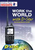 Work the world with D-Star: D-Star Radio Explained (Radio Today guides) by Andrew Barron