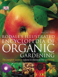 Rodale's Illustrated Encyclopedia of Organic Gardening: The Complete Guide to Natural and Chemical-Free Gardening by Anna Kruger