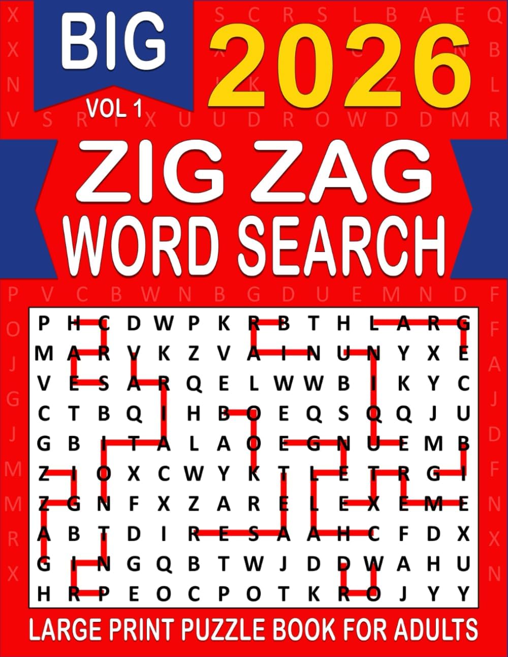 2026 Zig Zag Word Search Large Print: Over 100+ Zig Zag Puzzles Unique Word Search Variation & Challenging Activity Book for Adults and Seniors | Volume 1 | by MATZI MUZE
