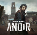 The Art of Star Wars: Andor (The Complete Series) by Phillip Szostak