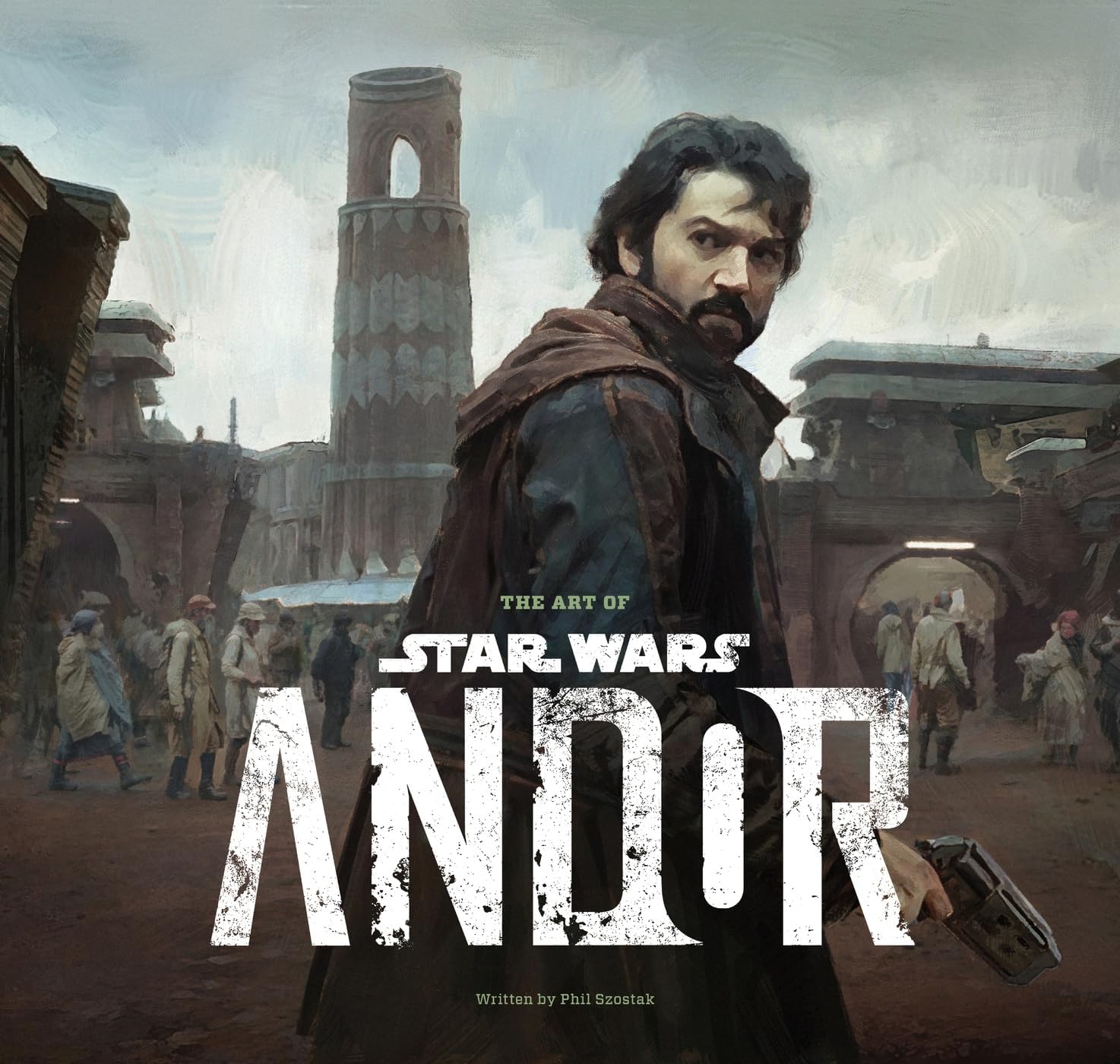 The Art of Star Wars: Andor (The Complete Series) by Phillip Szostak