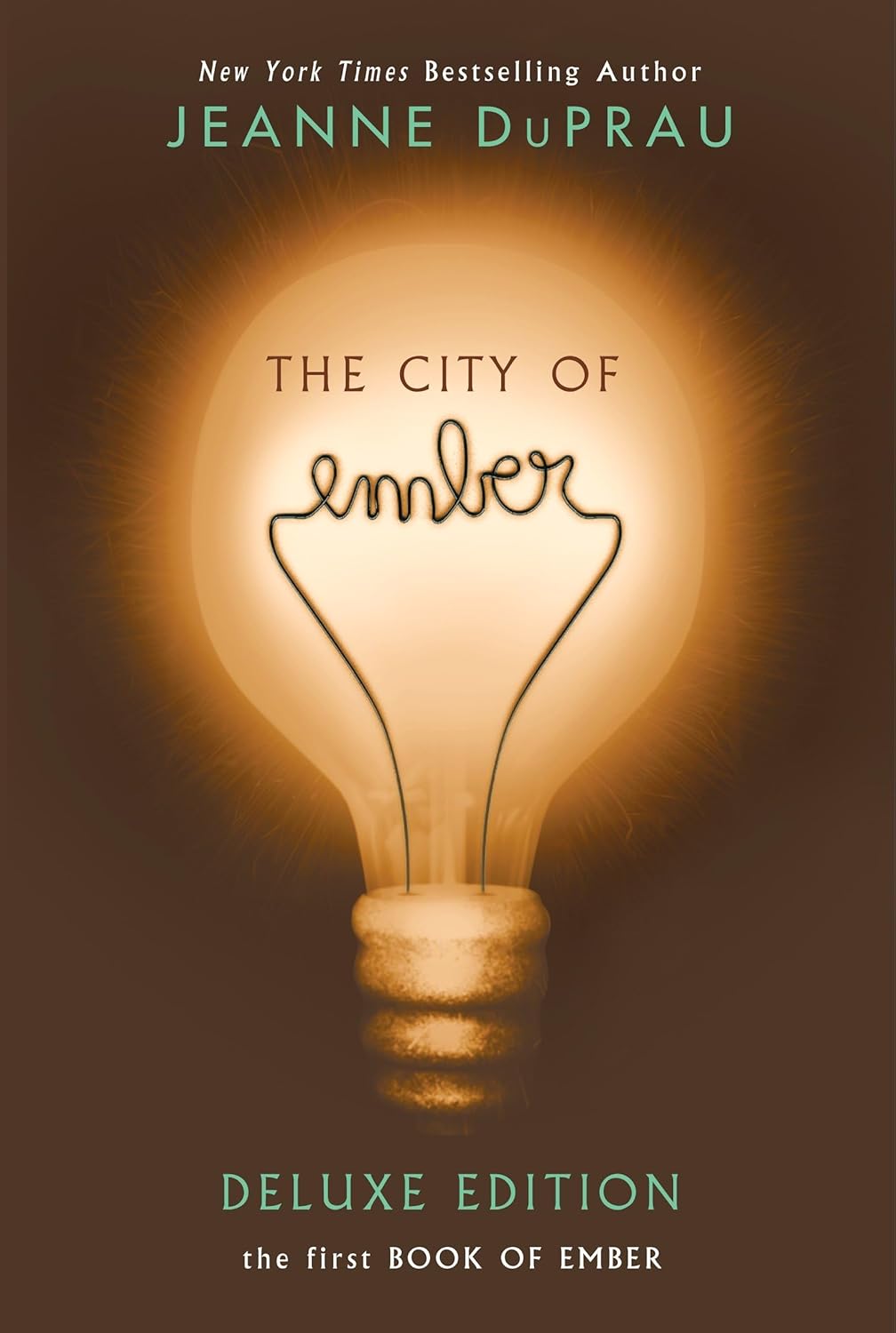 The City of Ember Deluxe Edition: The First Book of Ember by Jeanne DuPrau