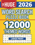 The Huge Word Search Puzzle Book: 12000 Themed Words | Large Print Word Find for Adults, Seniors and Teens | Big Print (Big Brain Puzzles for Adults and Seniors) by CarverPrints Publishing