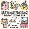 Cute Christian: Bold and Easy Bible Verse Coloring Book: Cozy and Simple Faith Themed Pages for Kids, Teens, and Adults | Big Hand Drawn Designs for ... & Relaxation (Bold & Easy Coloring Series) by Alice Strong