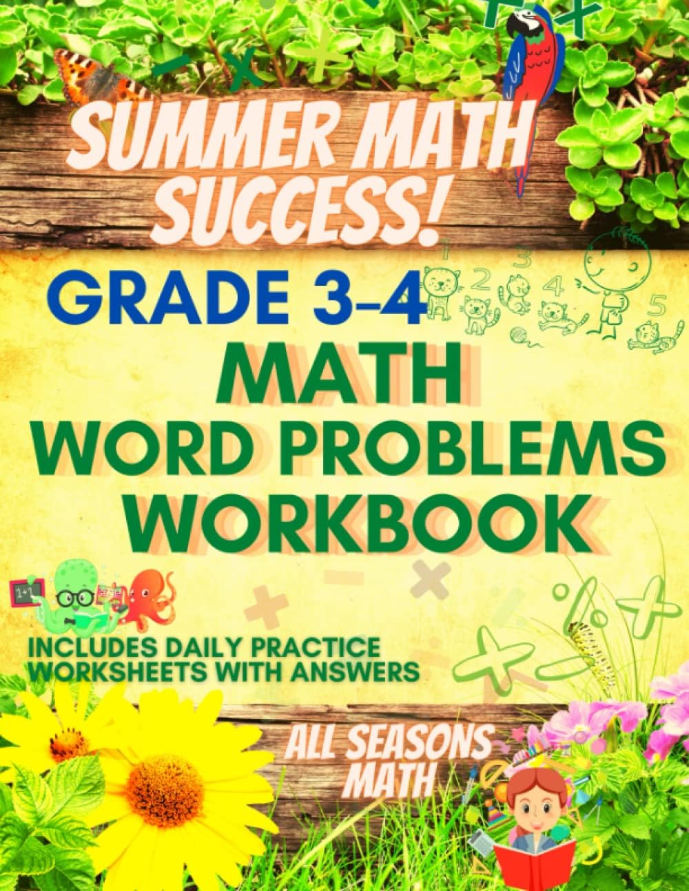 Summer Math Success: Math Word Problems Workbook Grades 3-4: Multiplication, Division, Fractions Addition and Subtractions Word Problems for Kids Ages 9-10 with Answers by All Seasons Math