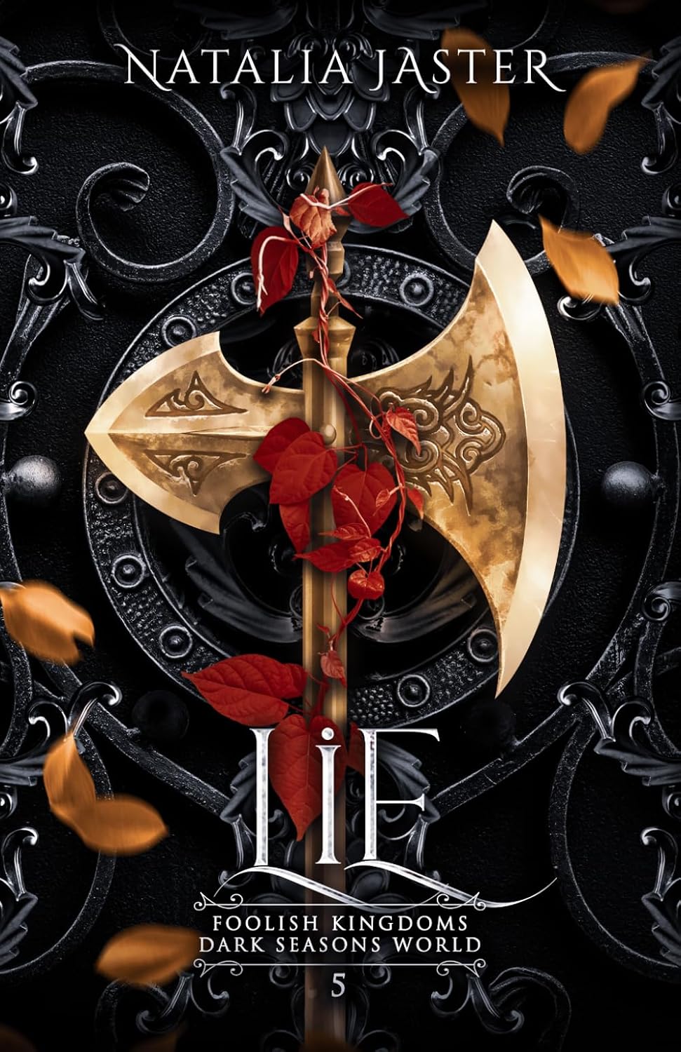 Lie (Dark Seasons: Foolish Kingdoms) by Natalia Jaster