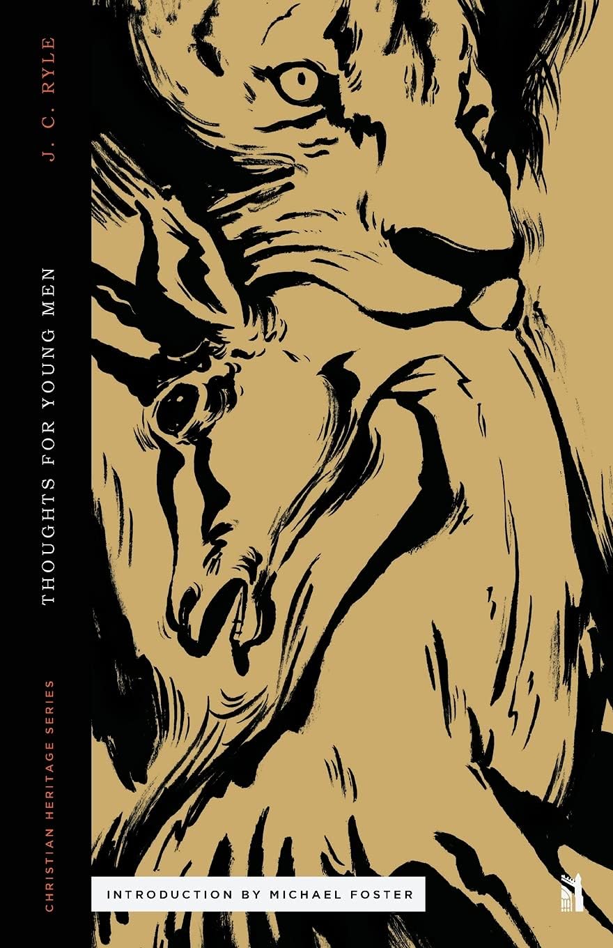 Thoughts for Young Men (Christian Heritage Series) by J. C. Ryle