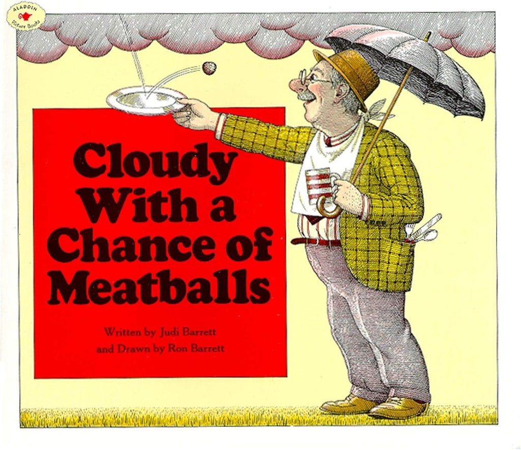 Cloudy With a Chance of Meatballs by Judi Barrett