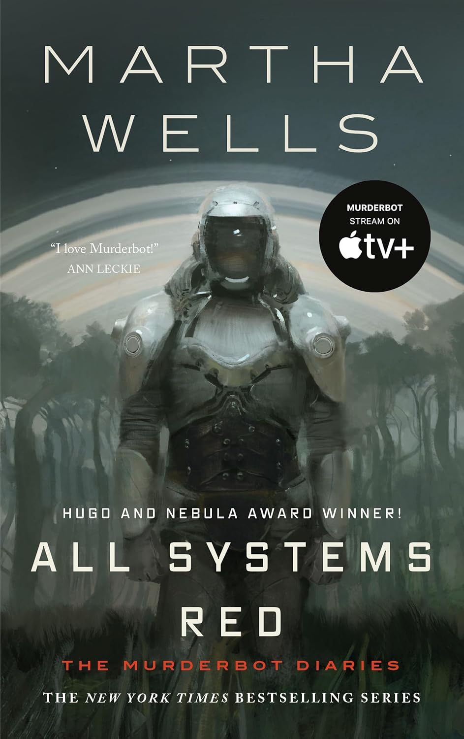 All Systems Red: The Murderbot Diaries by Martha Wells