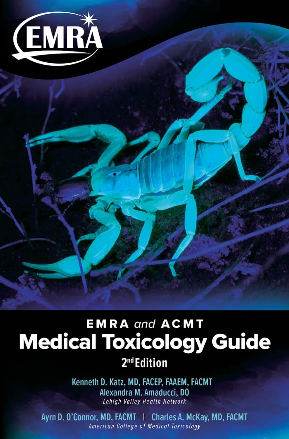 EMRA and ACMT Medical Toxicology Guide, 2nd Edition by Kenneth D. Katz MD