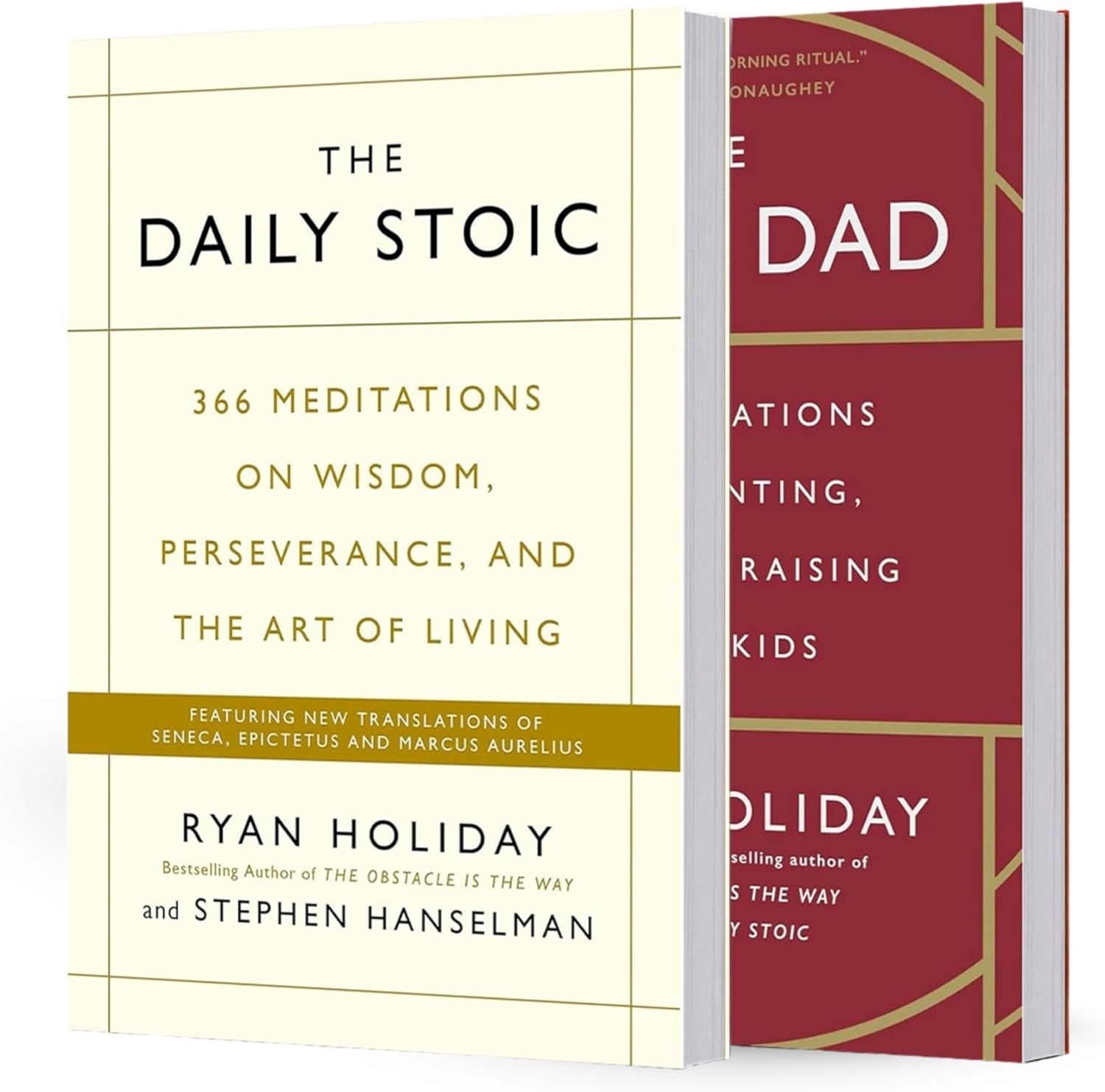 Ryan Holiday 2-Book Collection Set: The Daily Stoic & The Daily Dad – 366 Meditations on Wisdom, Perseverance, Parenting & Love (by Ryan Holiday The daily stoic and The daily dad) by Ryan Holiday