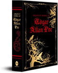 Greatest Works of Edgar Allan Poe (Deluxe Hardbound Edition) by Edgar Allan Poe