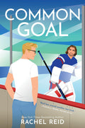 Common Goal: Now Streaming on Crave and HBO Max (Game Changers: Heated Rivalry Book Series 4) by Rachel Reid