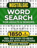 NOSTALGIC WORD SEARCH FOR ADULTS & SENIORS LARGE PRINT: 100+ BIG EASY-TO-READ PUZZLES WITH SOLUTIONS 1850+ WORDS (WORD SEARCH LARGE PRINT) by REBECCA JUSTICE