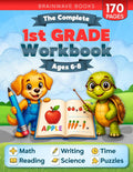 The Complete 1st Grade Workbook: 170+ Fun and Educational Activities to Build Confidence in Math, Reading, Writing, Science, and More for Kids Ages 6–8 — Master Every First Grade Skill! by BrainWave Books