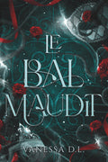 Le bal maudit - oneshot - romantasy (French Edition) by Vanessa D.L.