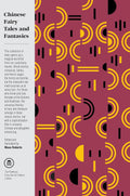 Chinese Fairy Tales and Fantasies (The Pantheon Fairy Tale and Folklore Library) by Moss Roberts