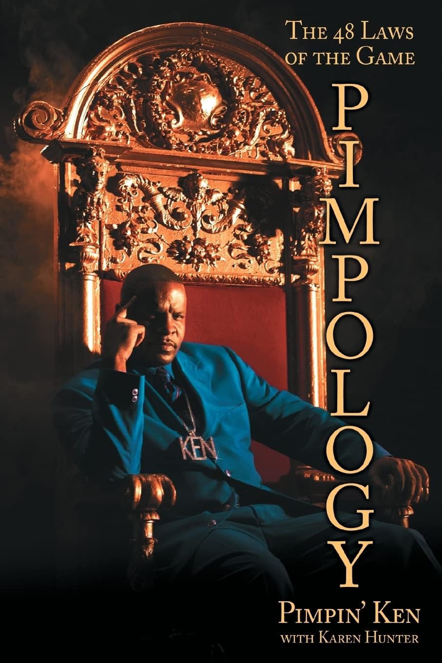 Pimpology: The 48 Laws of the Game (A Relationship Guide) by Pimpin' Ken