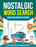 Nostalgic Word Search: Large Print Puzzle Book for Adults & Seniors: 100 Retro-Themed Puzzles from the 1950s–1980s (Solutions Included) by Ryan G. Riverton