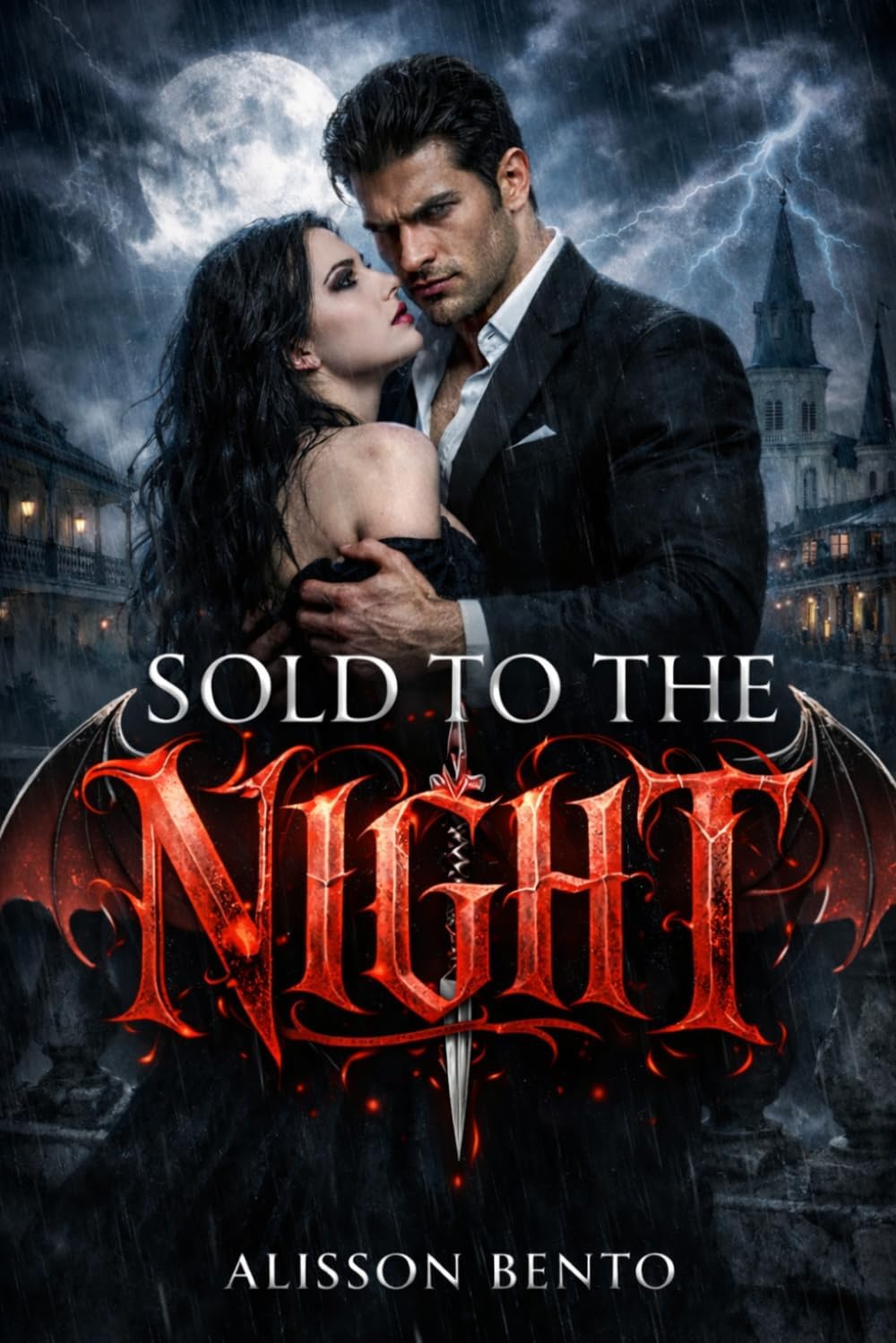 Sold to the Night: A Dark Enemies to Lovers Vampire Romance (Bound by Blood) by Alisson Bento
