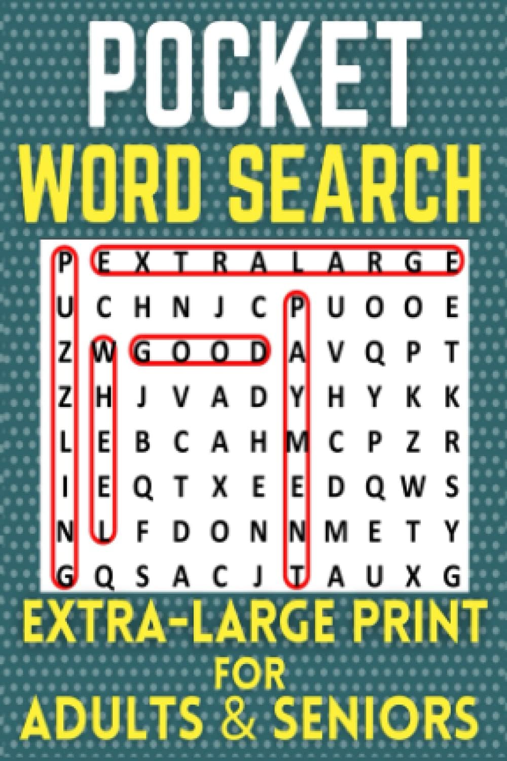 Pocket Word Search Extra Large Print: Only 4 x 6 inches Small Compact Size - Travel Friendly Puzzle Book for Adults and Seniors , With Answers At The Back by Fun Self Solve