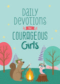 Daily Devotions for Courageous Girls (Courageous Girls) by Jessie Fioritto