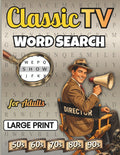 Classic TV Word Search: Relive the Golden Age of Television: 112 Large Print Puzzles for Adults & Seniors with Over 2,000 Words from the Greatest ... and Moments of the 50s, 60s, 70s, 80s and 90s by New Digital Studio