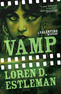 Vamp (Valentino Mysteries, 7) by Loren D. Estleman