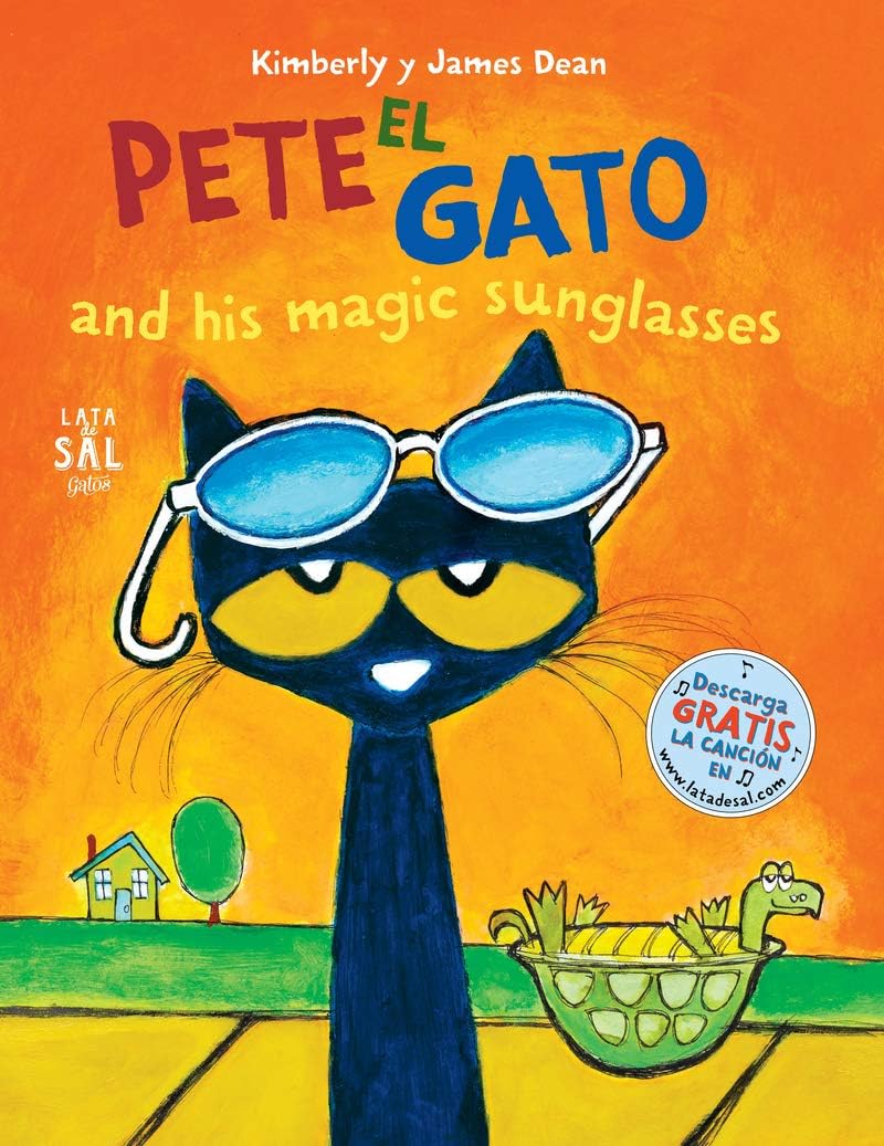 Pete el gato and his magic sunglasses (Pete El Gato/ Pete the Cat) (Spanish Edition) by James Dean